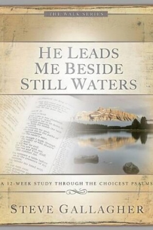 Cover of He Leads Me Beside Still Waters