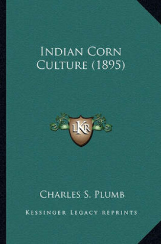 Cover of Indian Corn Culture (1895)