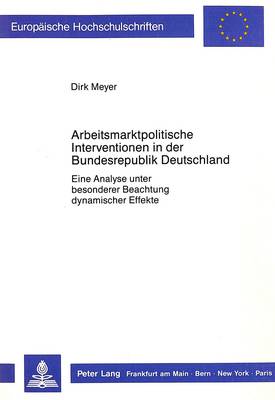 Book cover for Arbeitsmarktpolitische Interventionen in Der Bundesrepublik Deutschland
