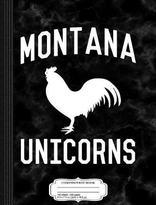 Book cover for Funny Montana Unicorns Composition Notebook