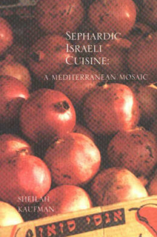 Cover of Sephardic Israeli Cuisine