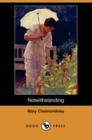 Cover of Notwithstanding (Dodo Press)