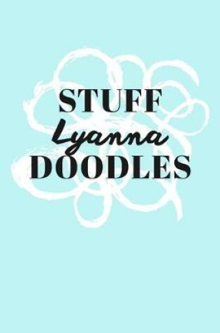 Cover of Stuff Lyanna Doodles