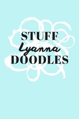 Book cover for Stuff Lyanna Doodles