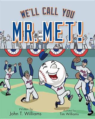 Cover of We'll Call You Mr. Met!