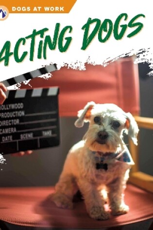 Cover of Dogs at Work: Acting Dogs