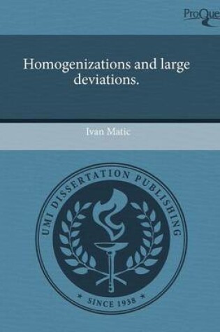 Cover of Homogenizations and Large Deviations