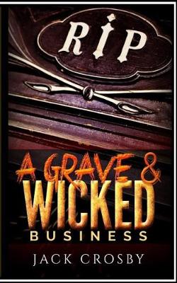 Book cover for A Grave & Wicked Business