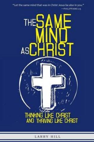 Cover of The Same Mind As Christ