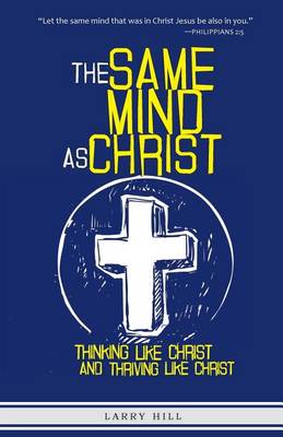 Book cover for The Same Mind As Christ