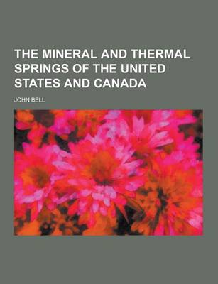 Book cover for The Mineral and Thermal Springs of the United States and Canada