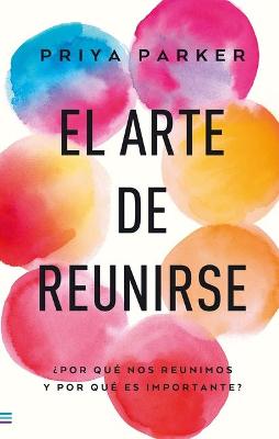 Book cover for Arte de Reunirse, El