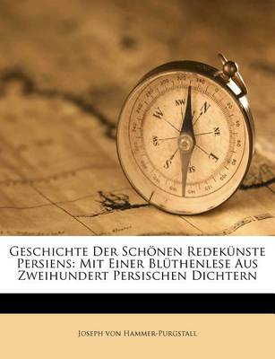Book cover for Geschichte Der Schonen Redekunste Persiens