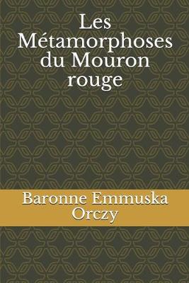 Book cover for Les Métamorphoses du Mouron rouge