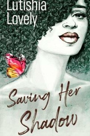 Cover of Saving Her Shadow