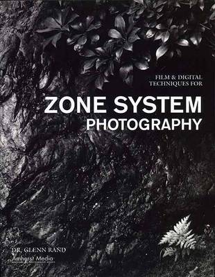 Book cover for Film & Digital Techniques For Zone System Photography