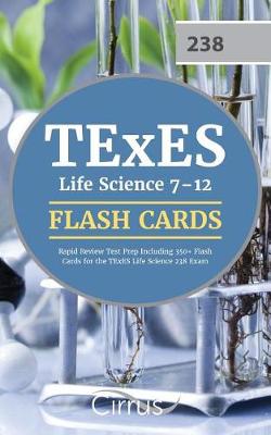 Book cover for TExES Life Science 7-12 Flash Cards