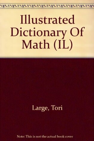 Cover of Illustrated Dictionary of Math Internet-Linked (L)