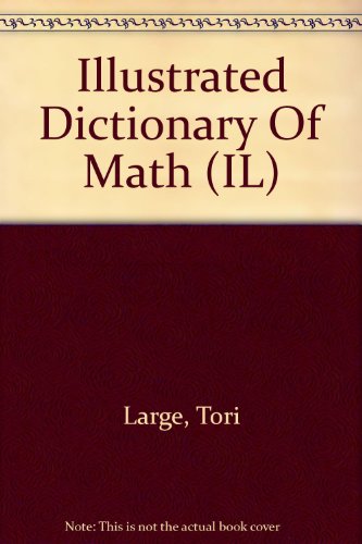 Book cover for Illustrated Dictionary of Math Internet-Linked (L)