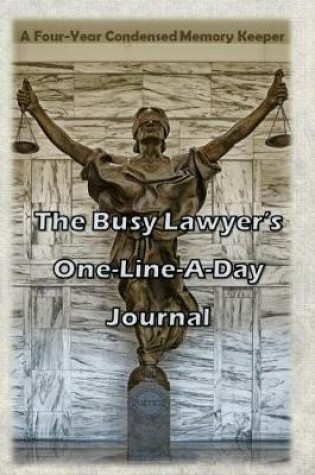 Cover of The Busy Lawyer's One-Line-A-Day Journal