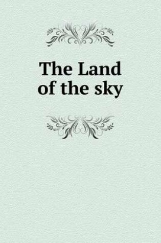 Cover of The Land of the sky