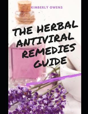 Book cover for The Herbal Antiviral Remedies Guide