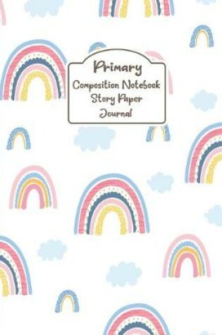 Cover of Primary Composition Notebook Story Paper Journal