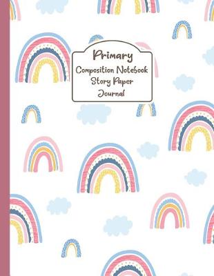 Book cover for Primary Composition Notebook Story Paper Journal