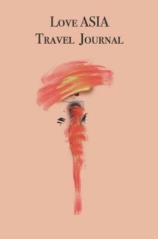 Cover of Love ASiA Travel Journal