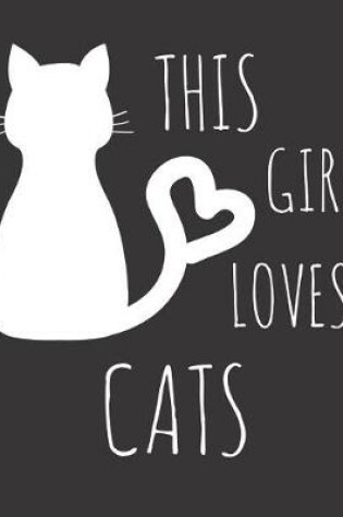 Cover of This Girl Loves Cats