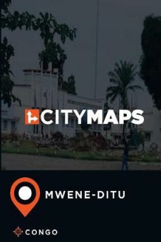 Cover of City Maps Mwene-Ditu Congo