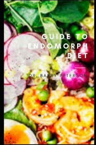 Cover of Guide to Endomorph Diet