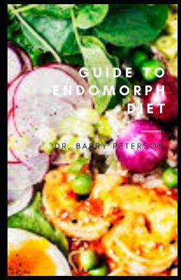 Book cover for Guide to Endomorph Diet