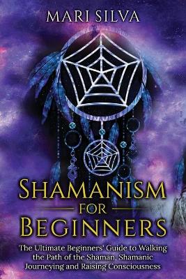 Book cover for Shamanism for Beginners