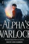 Book cover for The Alpha's Warlock