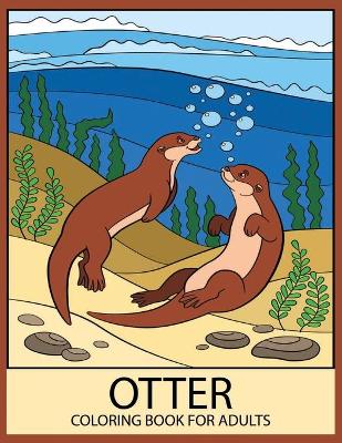 Book cover for Otter Coloring Book for Adults