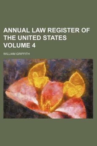 Cover of Annual Law Register of the United States Volume 4