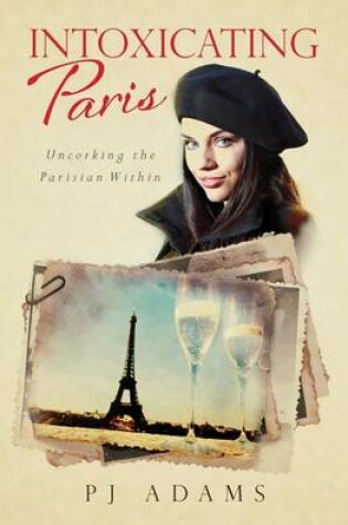 Cover of Intoxicating Paris