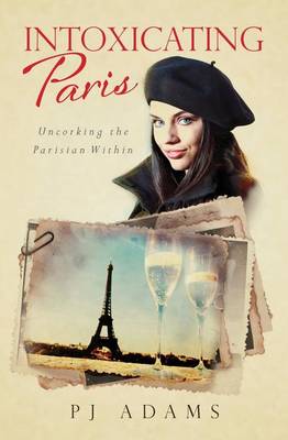 Cover of Intoxicating Paris