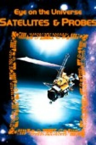 Cover of Satellites and Space Probes