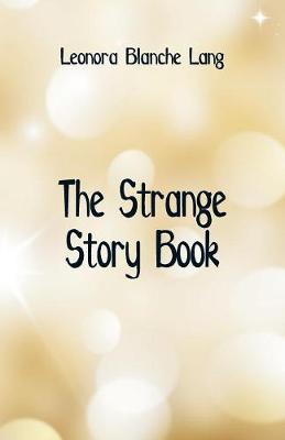 Book cover for The Strange Story Book