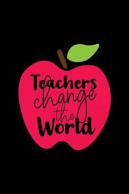 Book cover for Teacher's Change the World