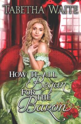 Book cover for How It All Began For the Baron