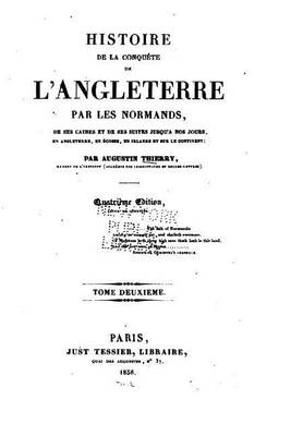 Book cover for Histoire de la conquete de l'Angleterre par les Normands - Tome Deuxieme