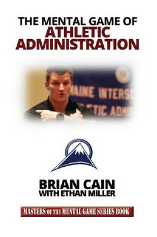 Cover of The Mental Game of Athletic Administration