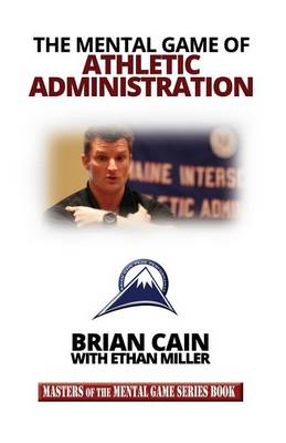 Book cover for The Mental Game of Athletic Administration
