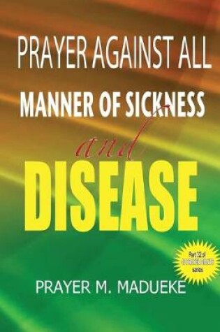 Cover of Prayers against all manner of sickness and disease