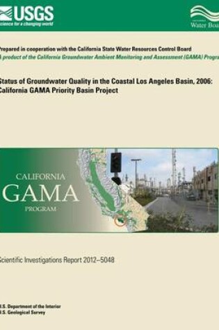 Cover of Status of Groundwater Quality in the Coastal Los Angeles Basin, 2006