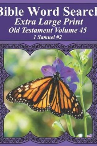 Cover of Bible Word Search Extra Large Print Old Testament Volume 45
