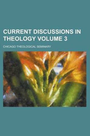 Cover of Current Discussions in Theology (3)